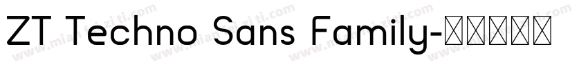 ZT Techno Sans Family字体转换